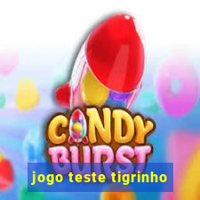 jogo teste tigrinho